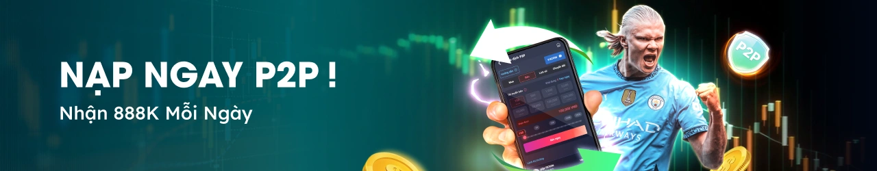 Siêu ưu đãi cực lớn, tặng 888,000 cho giao dịch P2P DA88